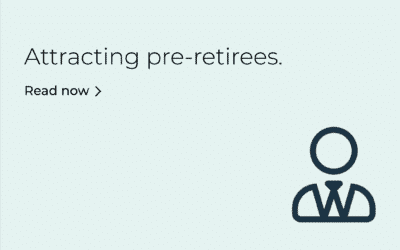 3 strategies to attract (and win-over) pre-retiree clients