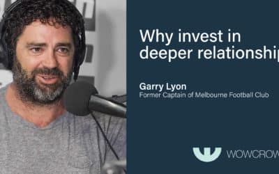 WoWcrowd episode two – Why invest in deeper relationships